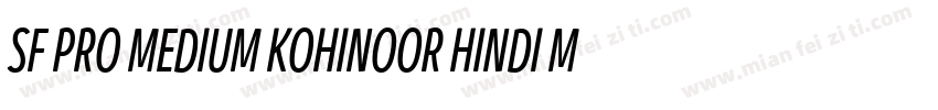 SF PRO MEDIUM KOHINOOR HINDI MEDI字体转换